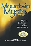 Mountain Mysts: Myths and Fantasies of the Appalachians by