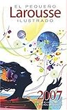 Image de EL Pequeno Larousse Ilustrado 2007 (Spanish Edition)