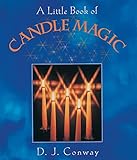 A Little Book of Candle Magic by D.J. Conway