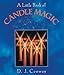 A Little Book of Candle Magic by D.J. Conway