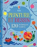Peinture et Dessin 120 Techniques et Idees by 