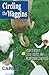 Circling the Waggins: How 5 Misfit Dogs Saved Me from Bewilderness by Cayr Ariel Wulff