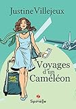 Voyages d'un caméléon, mémoires et déboires d'une guide-accompagnatrice by