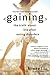 Gaining: The Truth About Life After Eating Disorders