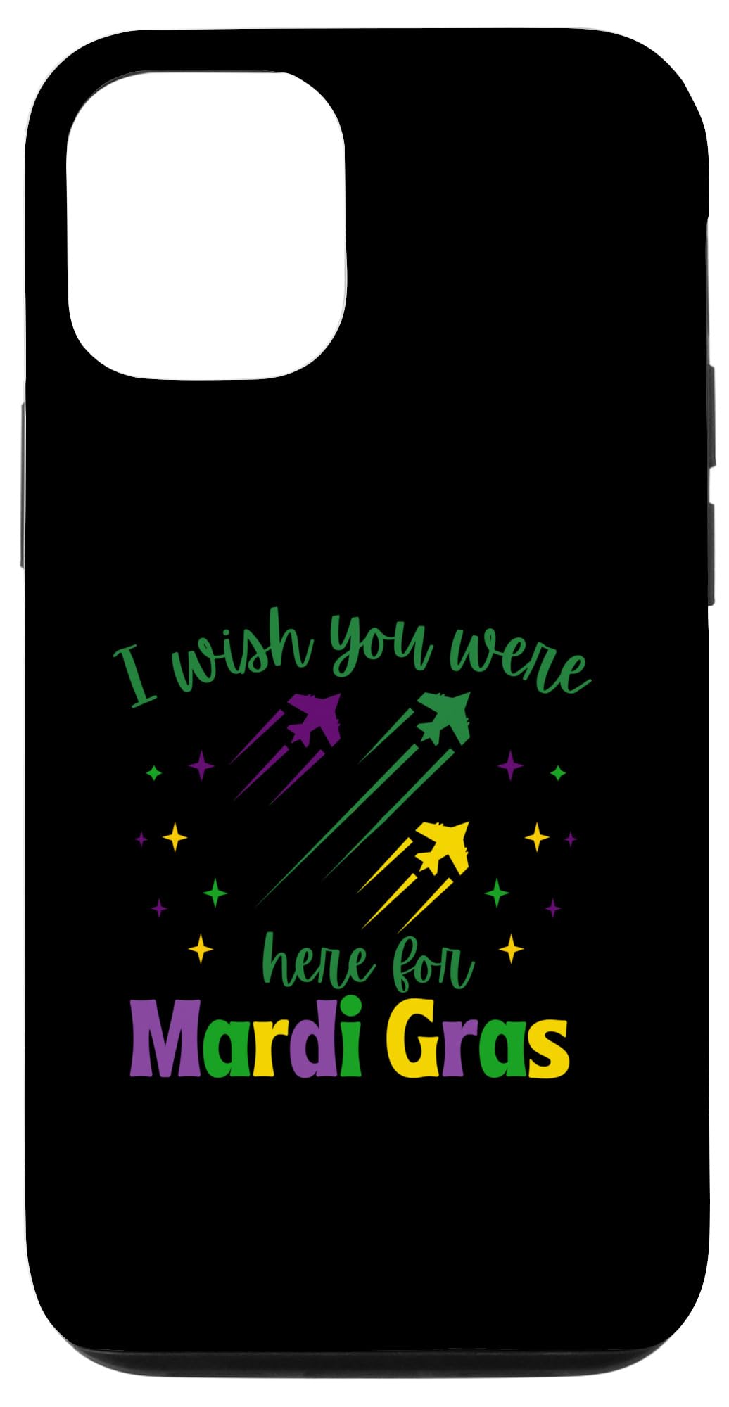 iPhone 15 Pro I Wish You Were Here for Mardi Gras Emotional Air Force Tee Case