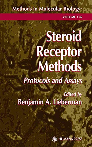 Steroid Receptor Methods: Protocols and Assays (Methods in Molecular Biology)