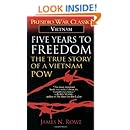 Five Years to Freedom: The True Story of a Vietnam POW