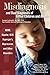 Misdiagnosis and Dual Diagnoses of Gifted Children and Adults: ADHD, Bipolar, OCD, Asperger's, Depression, and Other Disorders