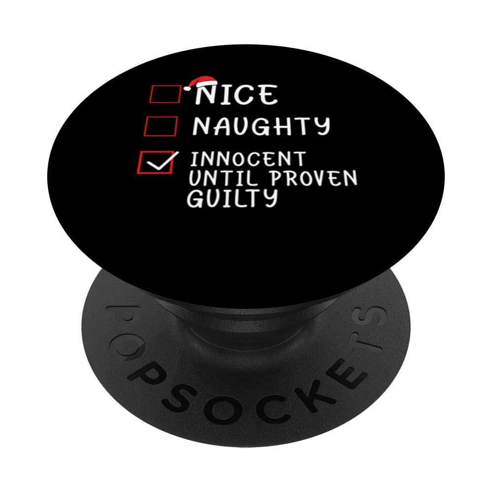 Christmas - Nice Naughty Innocent Until Proven Guilty PopSockets Swappable PopGrip