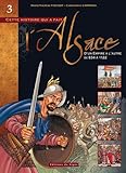 Cette histoire qui a fait l'Alsace, Tome 3 : D'un Empire à l'autre (de 834 à 1122) by 