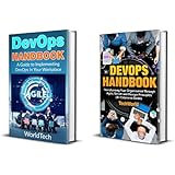 Devops: 2 Book Bundle – Devops Handbook and Devops (An extensive guide)