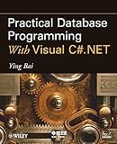 Practical Database Programming With Visual C#.NET