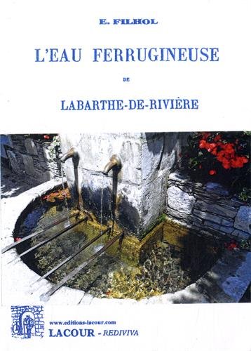 Analyse de l'eau ferrugineuse de Labarthe-de-Rivière