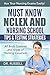 NCLEX Review: Must Know NCLEX and Nursing School Tips & Testing Strategies: (All Body Systems and Areas of Nursing Covered!) Ace Your Nursing Exams Easily! ... - MASSIVE Nursing Study Pack Included!!)