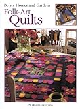 Better Homes and Gardens Folk-Art Quilts (Leisure Arts #1944) (Better Homes & Gardens) by