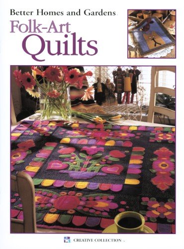 Better Homes and Gardens Folk-Art Quilts (Leisure Arts #1944) (Better Homes & Gardens) by Meredith Corporation