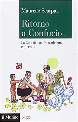 Maurizio Scarpari – Ritorno a Confucio. La Cina di oggi fra tradizione e mercato (2015)