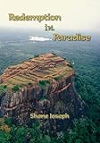 Redemption in Paradise by Shane Joseph
