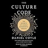 The Culture Code: The Secrets of Highly Successful Groups by 