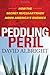 Peddling Peril: How the Secret Nuclear Trade Arms America's Enemies - Book by David Albright