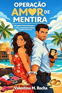 Livro OPERAÇÃO AMOR DE MENTIRA: O Agente, a Noiva Falsa e uma Cama Dividida