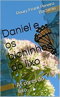 Livro Daniel e os bichinhos do lixo: As cores do lixo