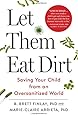 Let Them Eat Dirt: Saving Your Child from an Oversanitized World