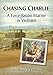 Chasing Charlie: A Force Recon Marine in Vietnam by Richard Fleming