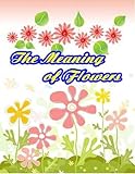The meaning of flowers
