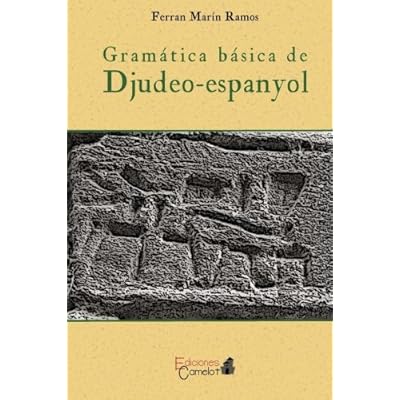 Gramática básica de Djudeo-espanyol Gramática básica de Djudeo-espanyol