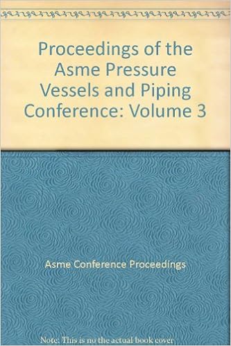 2007 PROCEEDINGS OF THE ASME PRESSURE VESSELS AND PIPING CONFERENCE VOLUME 3 - DESIGN AND ANALYSIS
