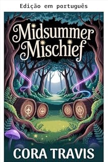 Livro Travessuras de pleno verão (Os mistérios de Hollybrooke Livro 3)