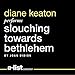 Slouching Towards Bethlehem