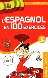 L' espagnol en 100 exercices