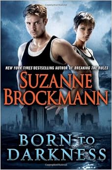 Born To Darkness Suzanne Brockmann 9780345521279 Amazon