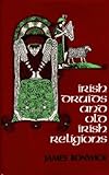 Irish Druids And Old Irish Religions by James Bonwick