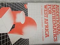 Additional Mathematics for West Africa 0582588308 Book Cover