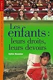 Les Enfants : Leurs droits, leurs devoirs by 