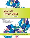 Microsoft Office 2013: Illustrated, Third Course by Carol Cram, Lisa Friedrichsen