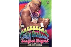 WWE Legends - Superstar Billy Graham: Tangled Ropes
