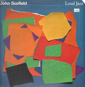 John Scofield Loud Jazz 1988 Lp Vinyl Amazon Com Music