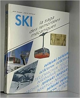Amazon Fr La Saga Des Remontees Mecaniques Lesage Jack Ratinaud Pierre Livres Amazon Fr La Saga Des Remontees Mecaniques Lesage Jack Ratinaud Pierre Livres
