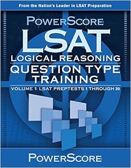 Powerscore Lsat Logical Reasoning Question Type Training Powerscore Test Preparation David M Killoran 2010 08 01 Books