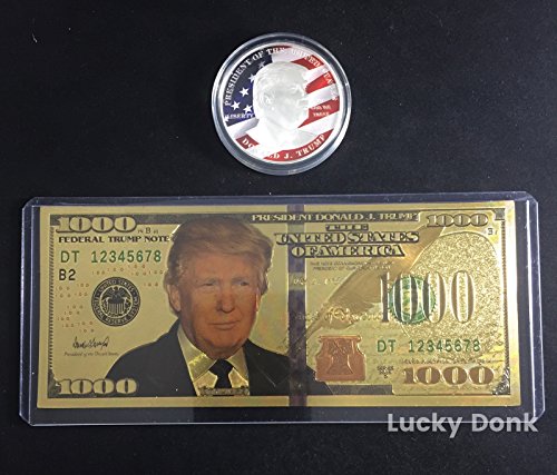 Set of USA President Donald Trump 2016 Gold Foil Novelty Thousand $1000 Dollar Bill Banknote and Silver Color Souvenir Coin Plus plastic Display cases and free Lucky Donk Sticker