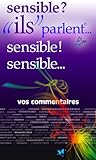 sensible ?!... "ils" parlent (ils parlent t. 28) (French Edition)