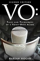 VO: Tales and Techniques of a Voice-Over Actor