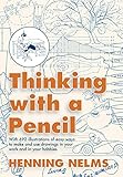 Thinking with a Pencil by