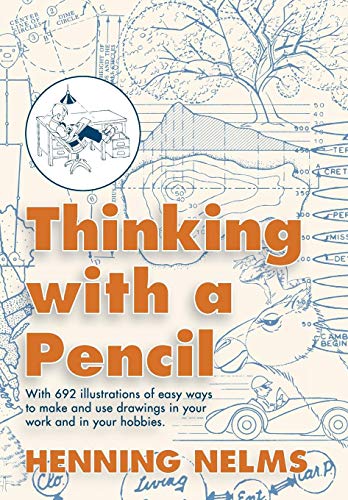 Thinking with a Pencil by Henning Nelms