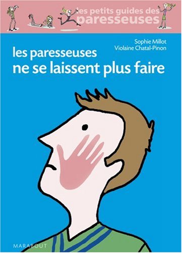 Les  paresseuses ne se laissent plus faire