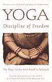 Yoga: Discipline of Freedom: The Yoga Sutra